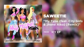 Latest:My Type (feat. City Girls & Jhené Aiko) [Remix] [Official Audio]