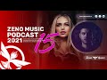 Zeno Music @ Podcast #15 😎 Best Romanian Music Mix 2021🌴 Best Remix of Popular Songs 2021