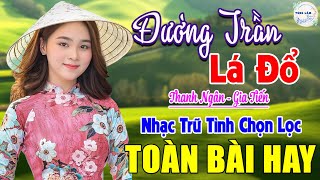 THANH NGÂN-GIA TIẾN➤10000 Người Nghe 9999 Người Khóc➤LK Song Ca Bolero Toàn Bài Hay Đường Trần Lá Đổ