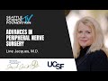 Advances in Peripheral Nerve Surgery - Line Jacques, MD