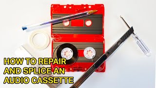 How to Splice and Repair an Audio Cassette