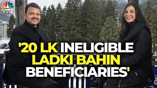 20 Lk Ineligible Ladki Bahin Beneficiaries: Maha CM | Davos 2025 | N18G | CNBC TV18