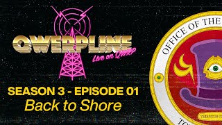 Back to Shore || Qwerpline S03E01