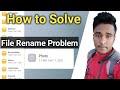 How To Solve Files Rename Problem !!