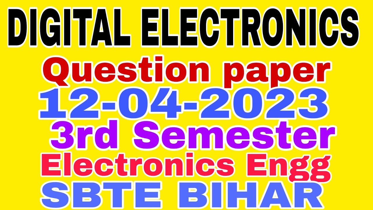 DIGITAL ELECTRONICS||Question Paper(12-04-2023)||3rd Semester ...