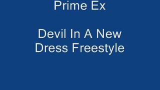 Prime Ex - Devil In A New Dress freestyle