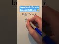 Logarithmic Form to Exponential Form 🤯 #Shorts #algebra #math #maths #mathematics #education #learn