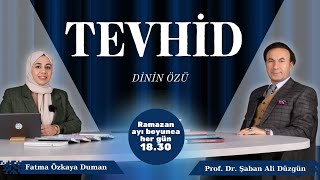 Dinin Özü: Tevhid | Prof. Dr. Şaban Ali Düzgün