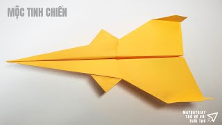 Cách gấp máy bay giấy cực dễ -  Bay Xa - Mộc Tinh Chiến