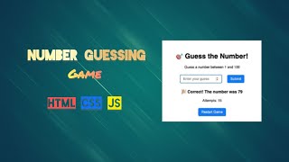 Number Guessing Game🎯 | HTML, CSS and JavaScript | Beginner-level knowledge of JavaScript Project