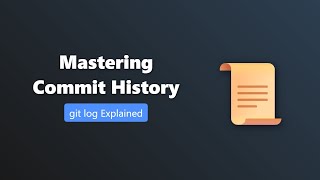 Git Log Explained: A Beginner's Guide to Viewing Commit History