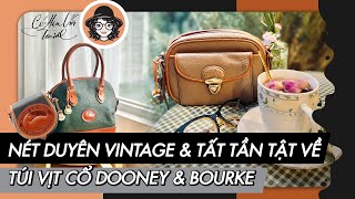 Nét duyên vintage và tất tần tật về túi vịt cổ Dooney \u0026 Bourke