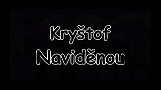 Kryštof - Naviděnou | TEXT | Pavel Kozer