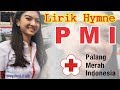 Hymne PMI / Himne PMI Plus Lirik Keren