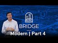 Bridge the Gap |  Part 4: A Bridge to the Nations | Modern