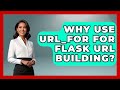 Why Use Url_for For Flask URL Building? - Python Code School