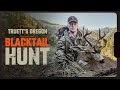 Truett’s Oregon Buck Hunt