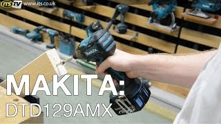 Makita DTD129 AMX Impact Driver - ITS TV