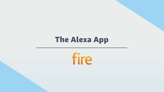 Amazon Fire Tablet: The Alexa App