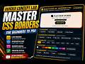 Master CSS Borders in 15 Minutes 🔥 Beginner to Pro