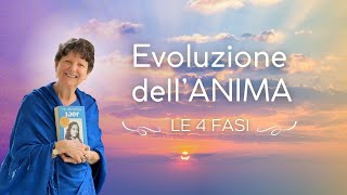 EVOLUZIONE dell' Anima- Le 4 fasi - Con Asha Nayaswami