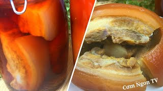 Cách làm THỊT NGÂM NƯỚC MẮM để 8 tháng không hư, bảo quản bên ngoài không để tủ lạnh