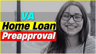 Don’t Shop for Homes Without It: VA Home Loan Preapproval