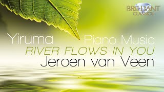 Yiruma: River Flows in You - Piano Music (Full Album) played by Jeroen van Veen - Minimal Music