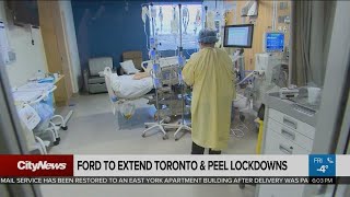 Ford to extend lockdowns in Toronto and Peel region