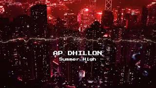 SUMMER HIGH - AP DHILLON (instrumental)