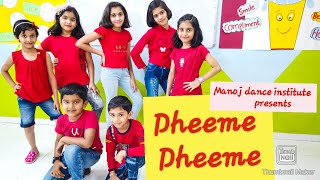 Dheeme Dheeme Dance Cover | Kids Choreography| Manoj Dance Institute
