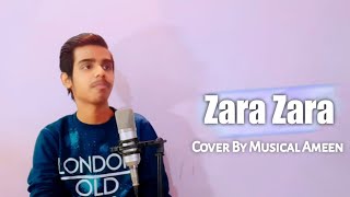 Zara Zara Short Cover | Musical Ameen | RHTDM | Male Version