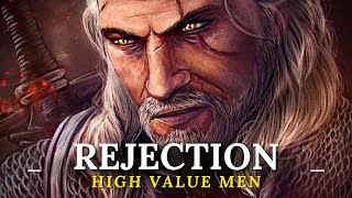How HIGH Value MEN Deal With REJECTION... |HIGH Value Men |self development coach
