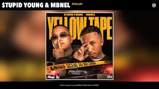 $tupid Young & MBNel - Rollin' (Audio)