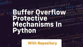 Buffer Overflow Protective mechanisms in Python