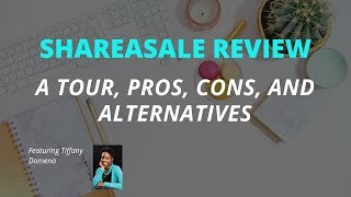 ShareASale Review and Tour