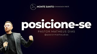 Posicione-se | Pastor Matheus Dias