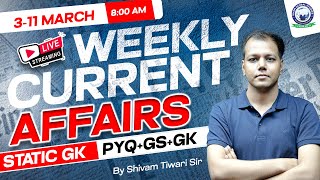 03-11 March 2024 Weekly Current Affairs || All SSC Exams || By Shivam Tiwari Sir #kgs #ssc