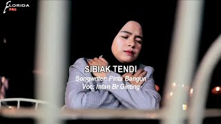 SIBIAK TENDI | Intan Br Ginting | Songwriter : Pinta Bangun