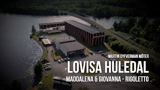 Möt Lovisa Huledal som spelar två roller i Rigoletto