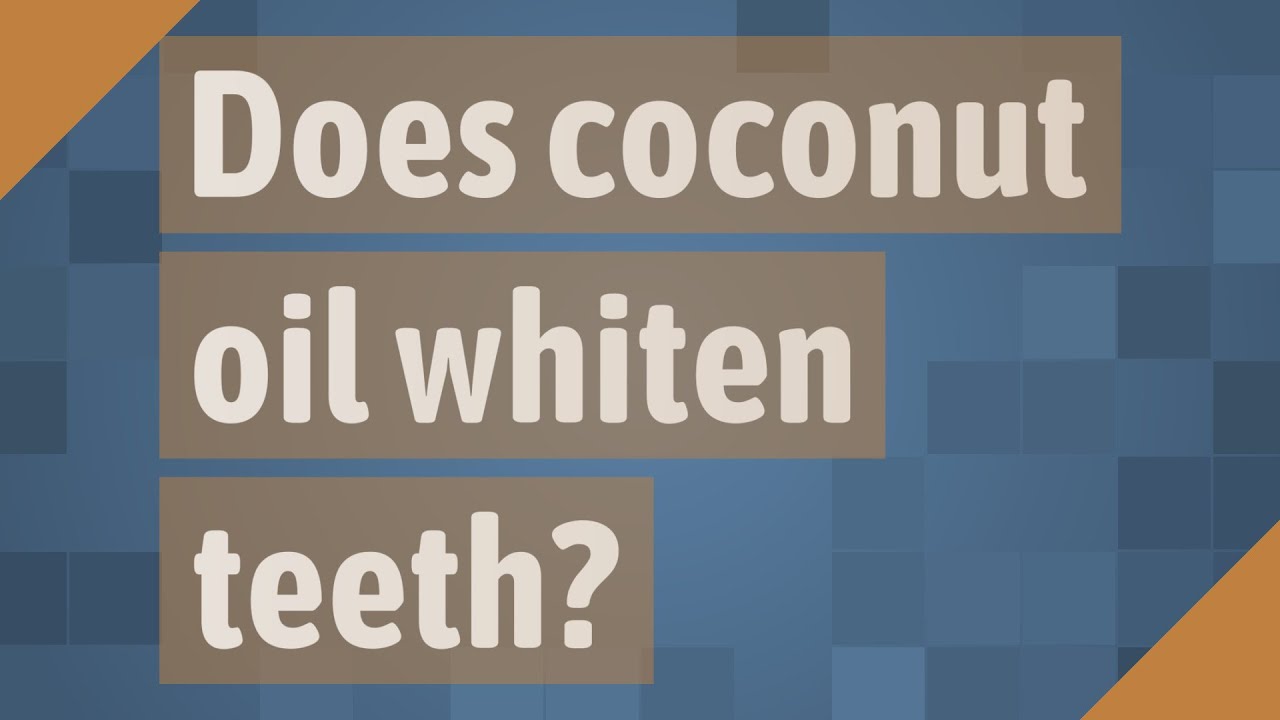 Does Coconut Oil Whiten Teeth? - YouTube