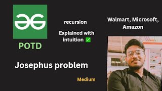 Josephus problem | GFG POTD