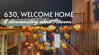 630, Welcome Home || A documentary about Itaewon