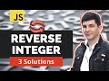 REVERSE INTEGER PROBLEM | JS