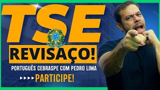 🔴LIVE 25/09: REVISAÇO TSE | Português CEBRASPE com Pedro Lima!