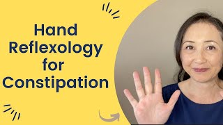 Hand Reflexology for Constipation