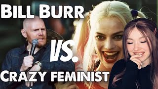 Bill Burr Vs Crazy Feminist REACTION!!!
