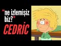 CEDRİC Chen'e Neden Üzümlü Kekim Diyordu? || Ne İzlemişiz Biz? B1