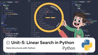 Linear search ll Data Structure with Python ll Example