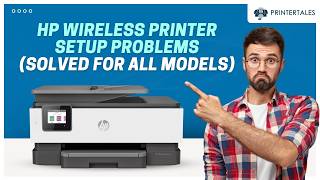 HP Wireless Printer Setup Problems (Solved for All Models) | Printer Tales